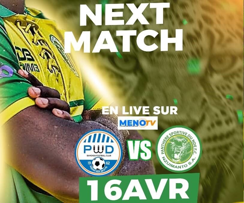 MTN Elite One 16 ième journée: PWD de Bamenda Vs Panthère Sportive du Ndé